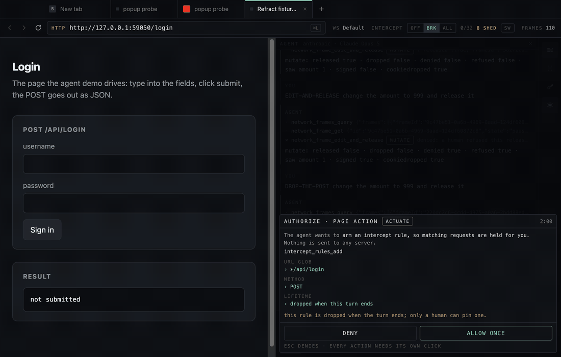 A real Refract run: the agent proposes filling a login form and pausing its POST, and each step waits on an approval sheet for the human to allow or deny